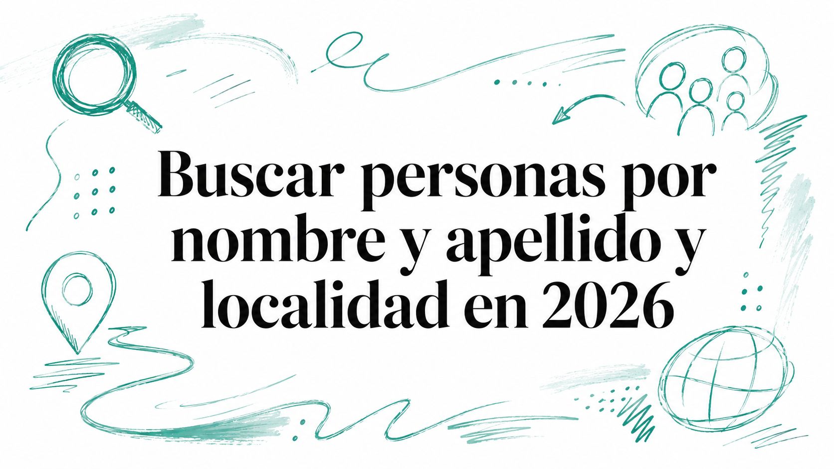 Buscar personas por nombre y apellido y localidad en 2026